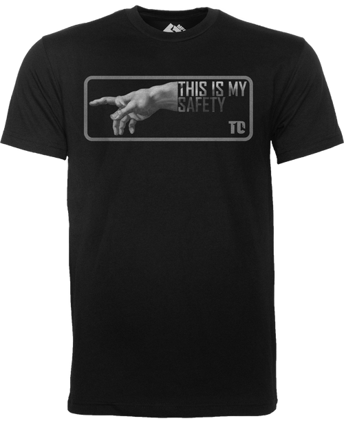 T1C- THIS IS MY SAFETY T-SHIRT