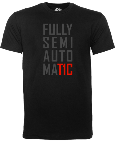 T1C -FULLY SEMI AUTOMAT1C T-SHIRT